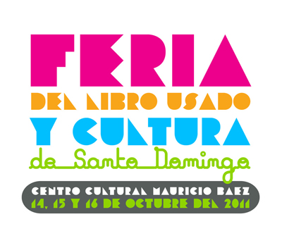 La 2da edición de La Feria del Libro Usado & Cultura de Santo Domingo se llevará a cabo el 14, 15 y 16 de octubre en el Centro Cultural Mauricio Baez.